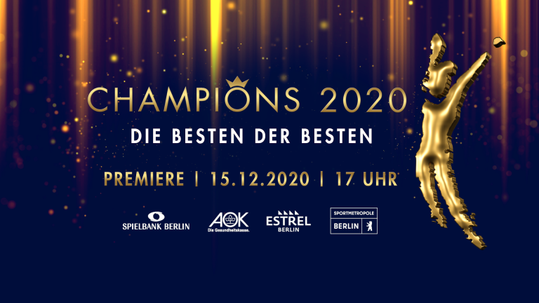 CHAMPIONS 2020: Franziska van Almsick, Robert Harting, ALBA Berlin und Kaweh Niroomand sind DIE BESTEN DER BESTEN